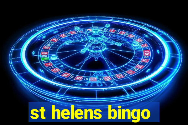 st helens bingo