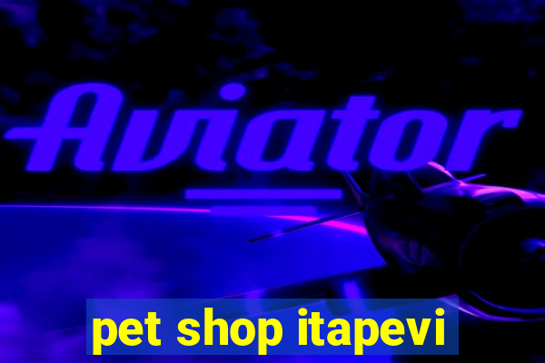 pet shop itapevi