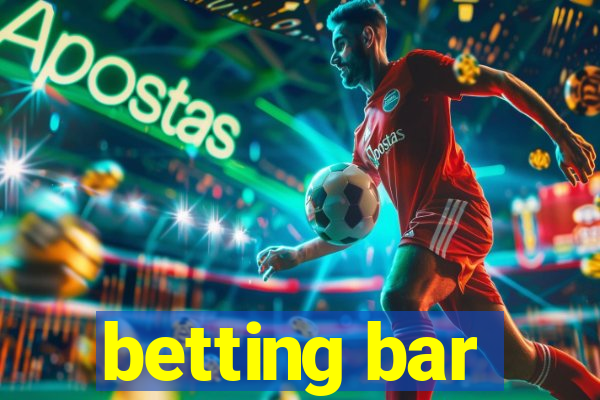 betting bar