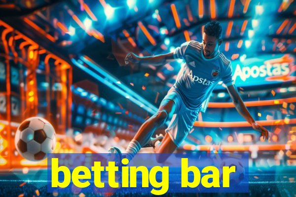 betting bar