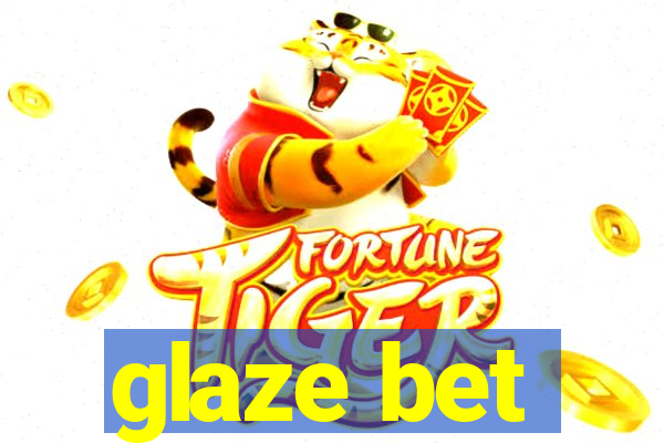 glaze bet