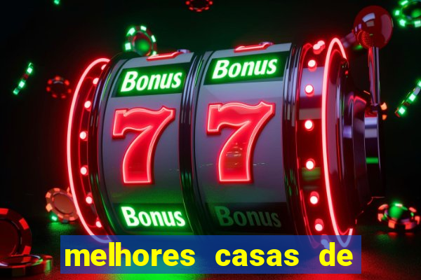 melhores casas de apostas de slots