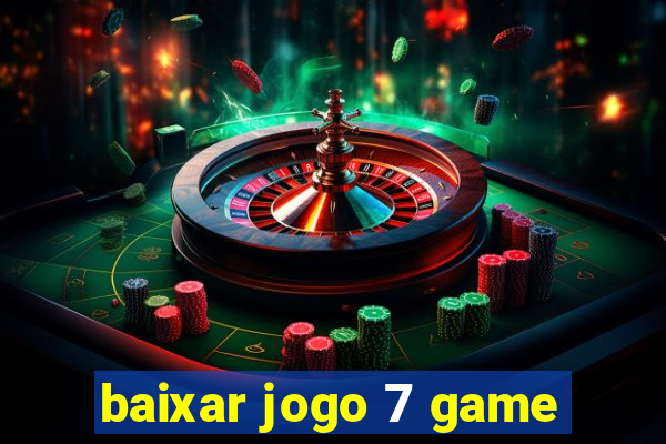 baixar jogo 7 game