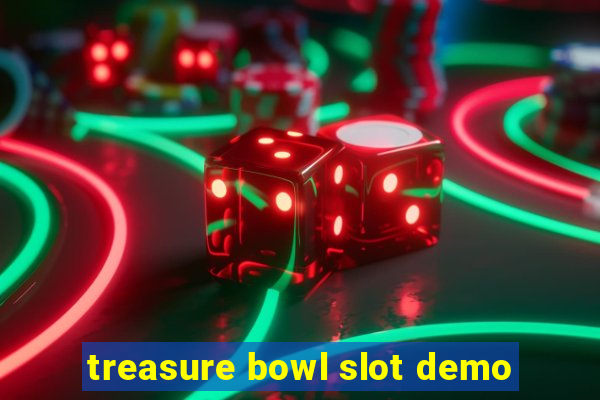 treasure bowl slot demo