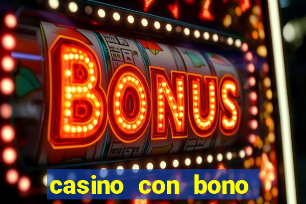 casino con bono sin deposito