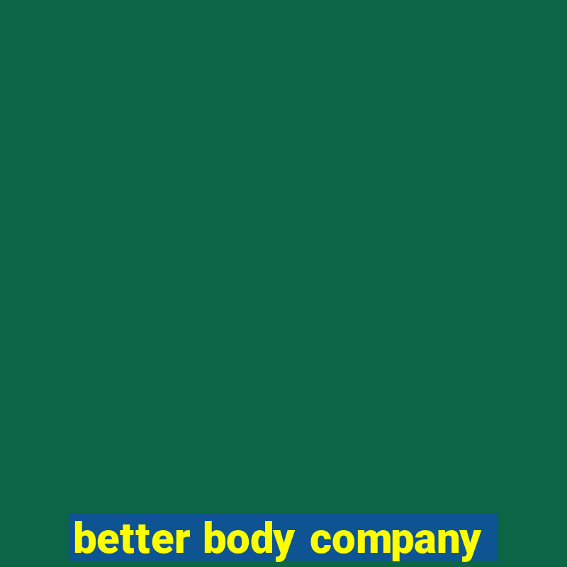 better body company