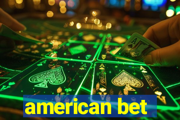 american bet