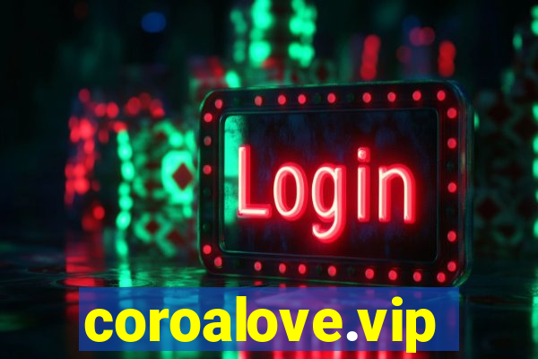 coroalove.vip