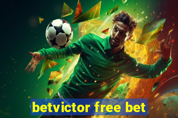 betvictor free bet