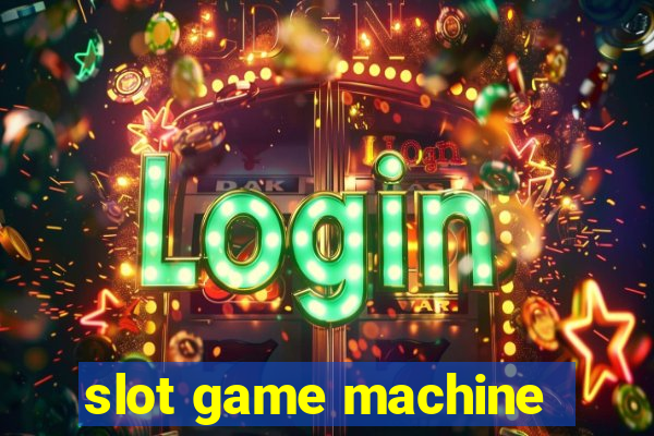 slot game machine