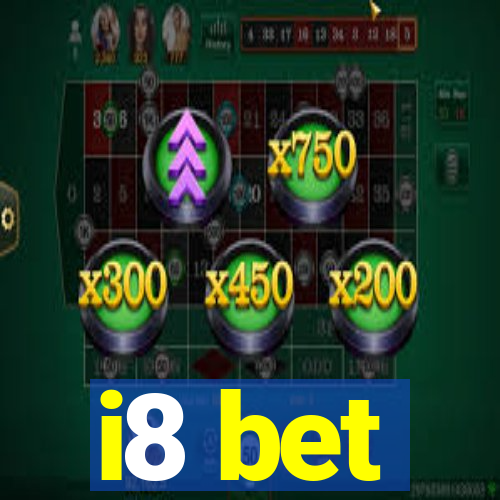 i8 bet