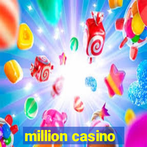 million casino