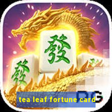 tea leaf fortune card