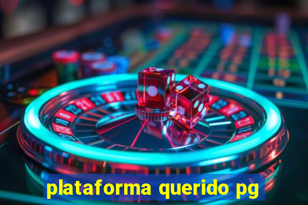 plataforma querido pg