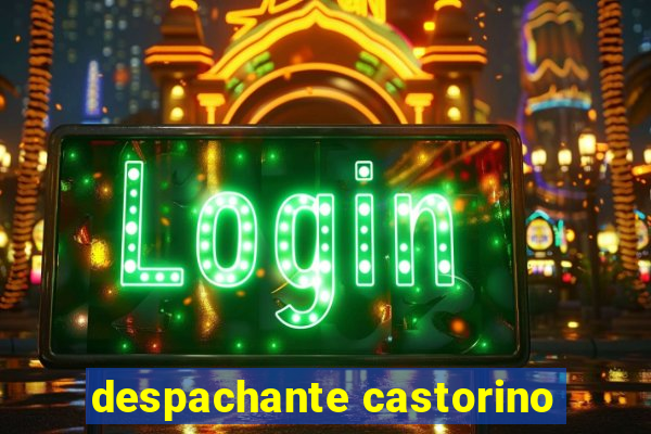 despachante castorino