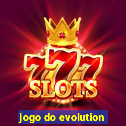 jogo do evolution