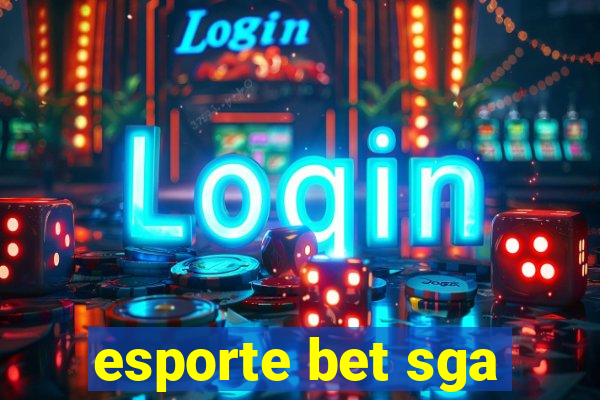 esporte bet sga