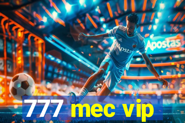 777 mec vip