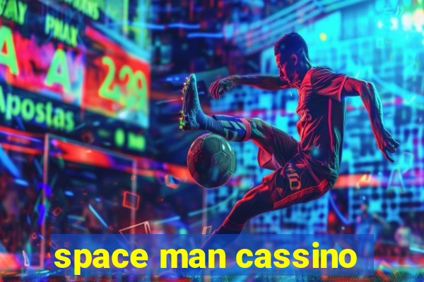 space man cassino