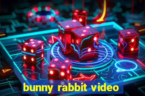 bunny rabbit video