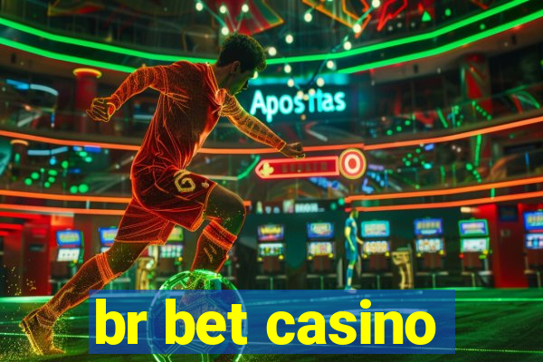 br bet casino