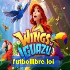 futbollibre lol