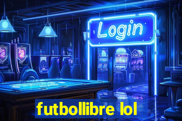 futbollibre lol