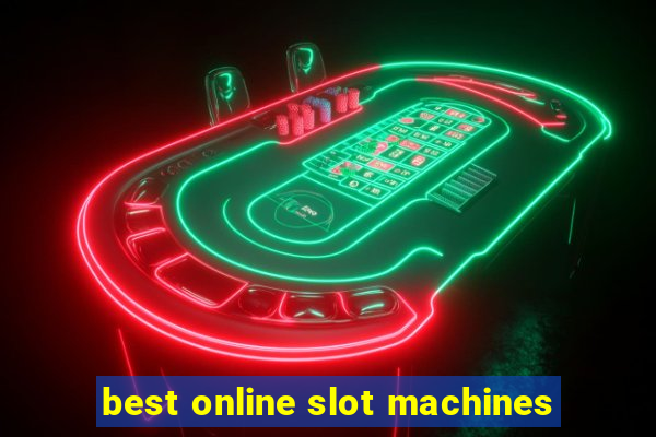 best online slot machines