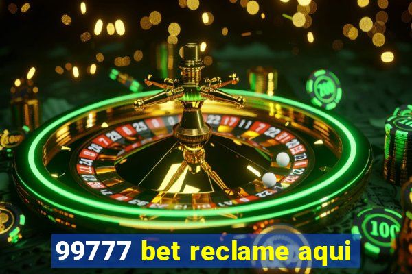 99777 bet reclame aqui