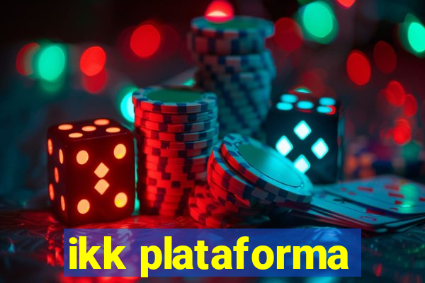 ikk plataforma