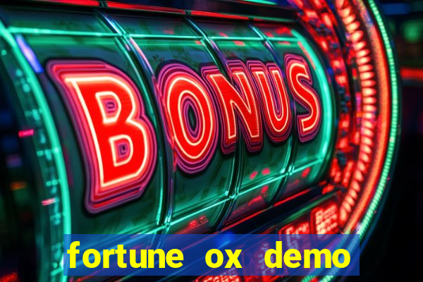 fortune ox demo cassino 24