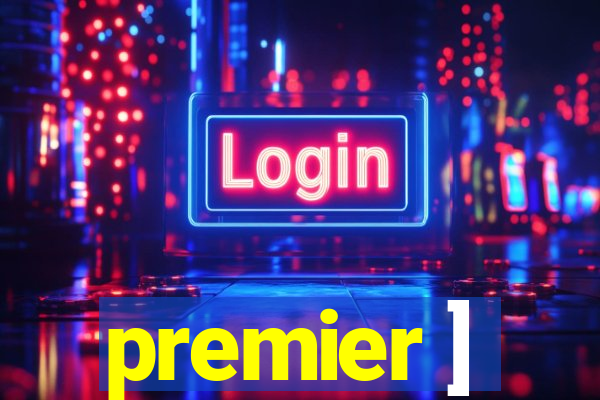 premier ]