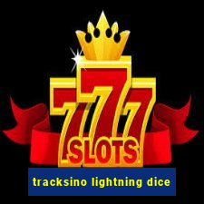 tracksino lightning dice