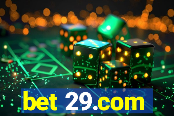 bet 29.com