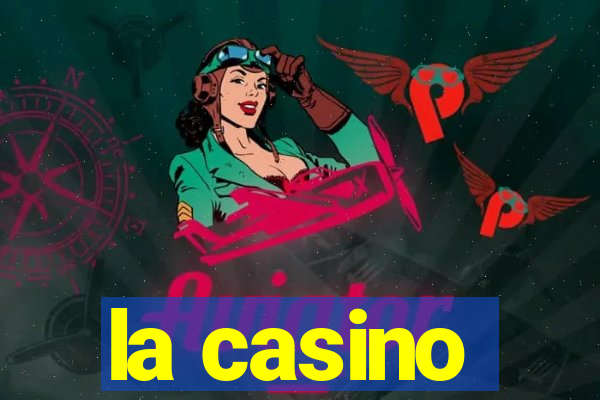 la casino