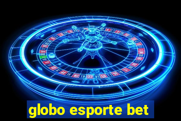 globo esporte bet