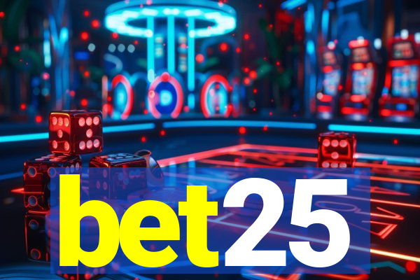 bet25