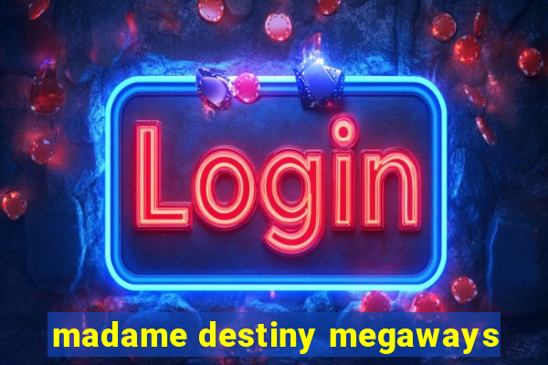 madame destiny megaways