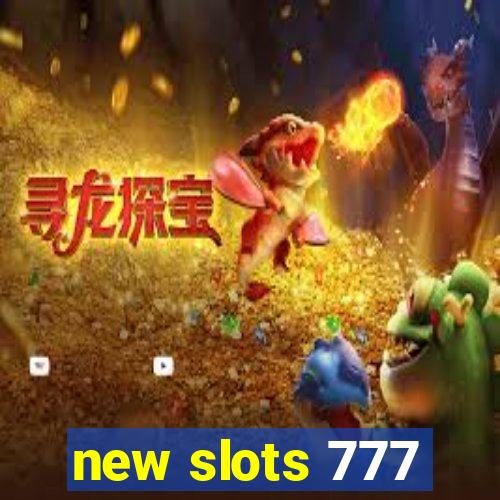 new slots 777