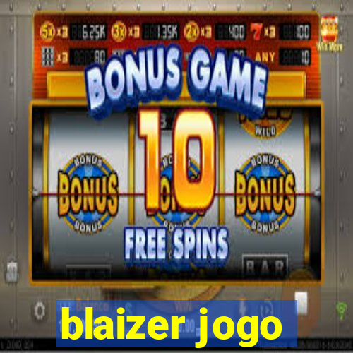 blaizer jogo