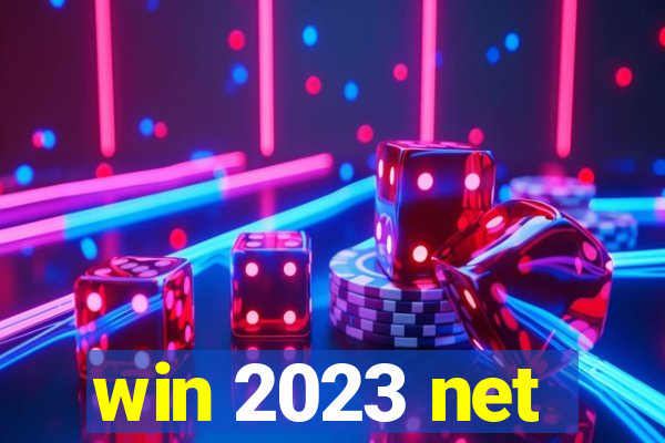 win 2023 net