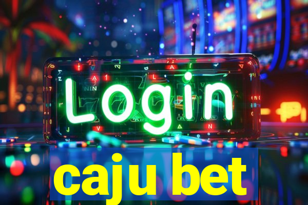 caju bet