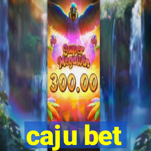 caju bet