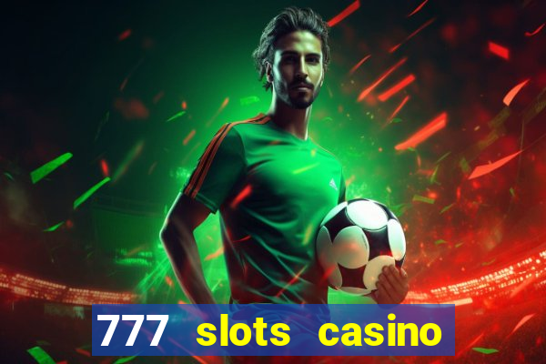 777 slots casino real money gcash