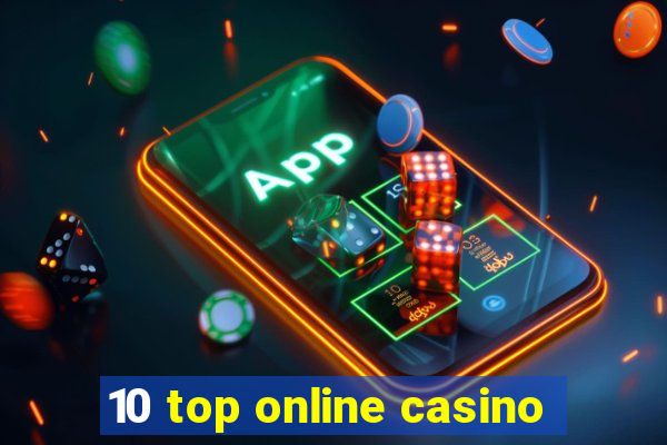 10 top online casino