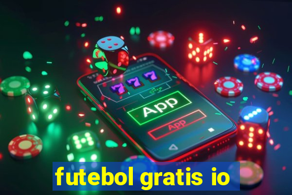 futebol gratis io