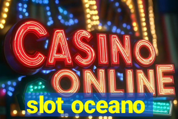 slot oceano