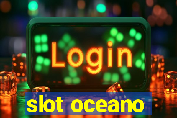 slot oceano