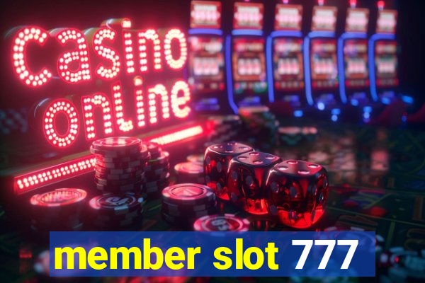 member slot 777