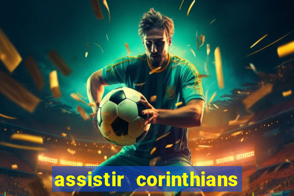 assistir corinthians x botafogo futemax tv